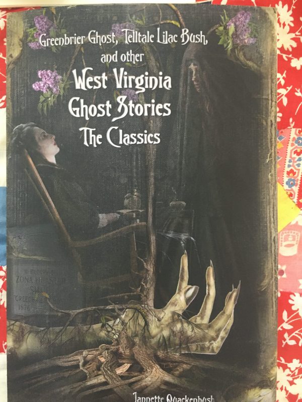 West Virginia Ghost Stories: The Classics Book
