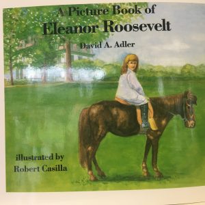 A Picture Book of Eleanor Roosevelt book cover, young girl on horse